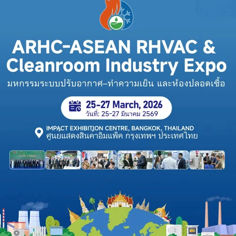 Highlights of the 2026 ASEAN (Bangkok) RHVAC & Clean Expo (ARHC 2026)_799_799.png